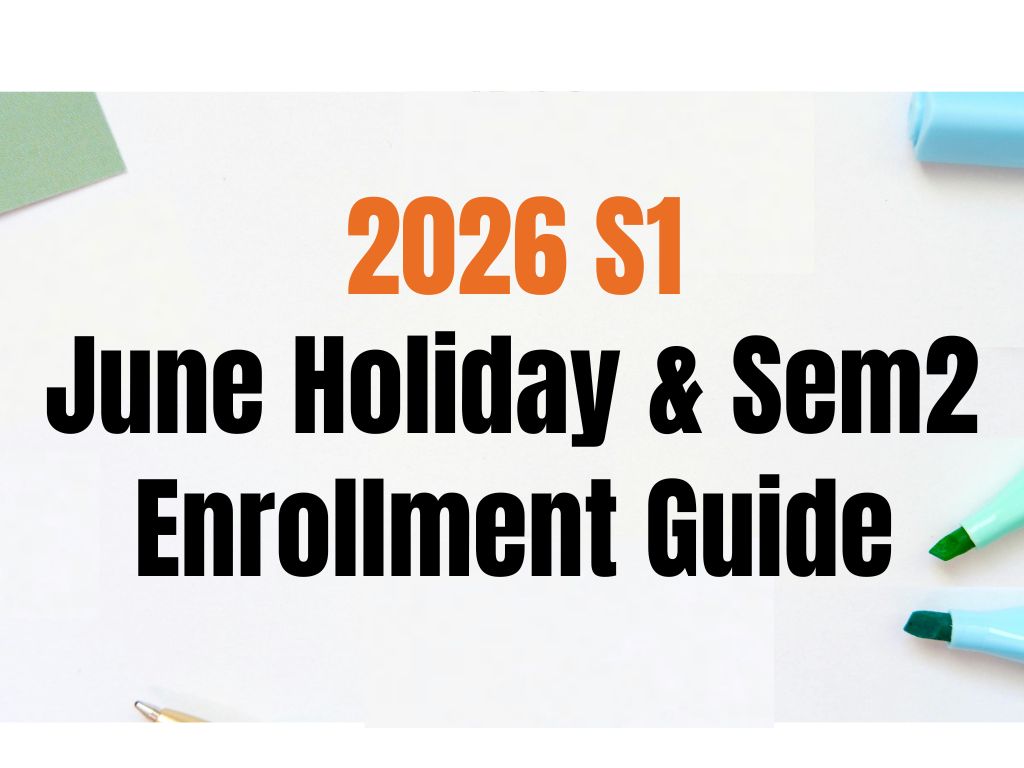 S1｜June Holiday & Sem 2 Class Enrollment