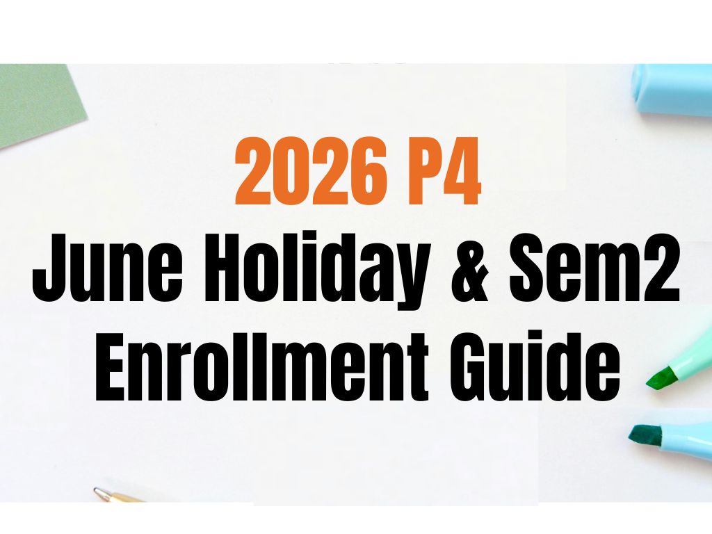 P4｜June Holiday & Sem 2  Class Enrollment